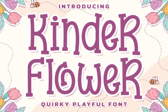Kinder Flower: A Playful Display Font for Modern Branding
